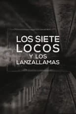Poster for Los siete locos y los lanzallamas