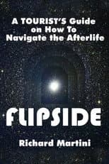 Poster for Flipside: A Journey into the Afterlife