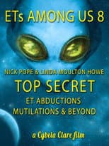 Poster for ETs Among Us 8: TOP SECRET - Abductions, Mutilations & Beyond