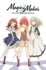 Poster for Magic Maker: How to Make Magic in Another World