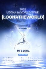 Poster for LOONA 1st World Tour : [LOONATHEWORLD] In Seoul Day1