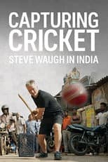 Poster for Capturing Cricket: Steve Waugh In India
