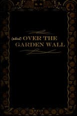 Poster for Behind Over the Garden Wall
