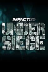 Poster for IMPACT Wrestling: Under Siege 2022