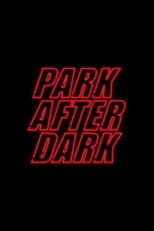 Poster for Trailer Park Boys: Park After Dark