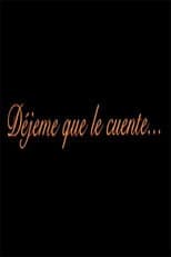 Poster for DEJEME QUE LE CUENTE