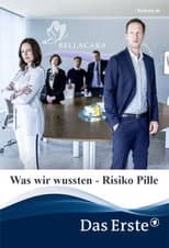 Poster for Was wir wussten - Risiko Pille
