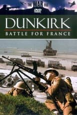 Poster for The War File: Dunkirk: Battle for France