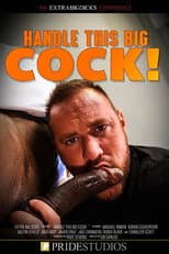 Poster for Handle This Big Cock!