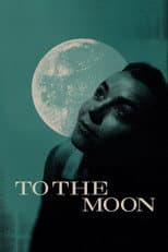 Poster for To the Moon