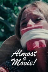 Poster for Almost a Movie!