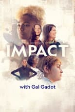 Poster for National Geographic Presents: IMPACT with Gal Gadot