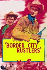Poster for Border City Rustlers