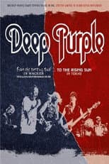 Poster for Deep Purple: From The Setting Sun To The Rising Sun Limited Edition