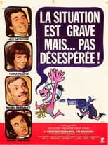 Poster for La situation est grave... mais pas désespérée