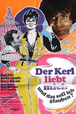 Poster for That Guy Loves Me, Am I Supposed to Believe That?
