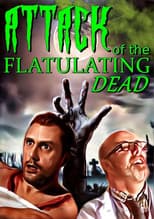 Poster for Attack Of The Flatulating Dead