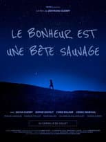 Poster for Le bonheur est une bête sauvage