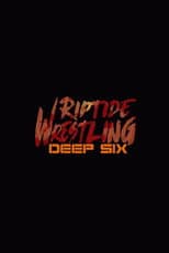 Poster for RIPTIDE: Deep Six