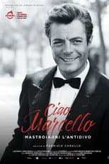 Poster for Ciao Marcello - Mastroianni l'antidivo