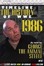 Poster for Timeline The History of WWE – 1986 – As Told By George Steele