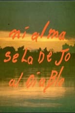 Poster for Mi alma se la dejo al diablo