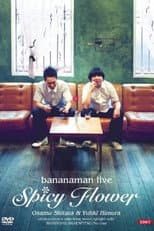 Poster for bananaman live Spicy Flower