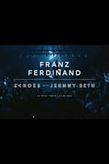 Poster for Franz Ferdinand | Echoes with Jehnny Beth (ARTE concerts)