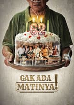 Poster for Gak Ada Matinya!