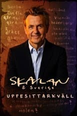 Poster for Skavlan & Sverige - uppesittarkväll