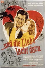 Poster for ..und die Liebe lacht dazu