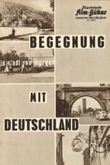 Poster for Begegnung mit Deutschland