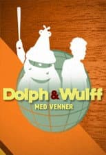 Poster for Dolph & Wulff med venner