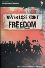 Poster for Never Lose Sight of Freedom