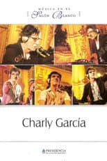 Poster for Charly García: Música en el Salón Blanco