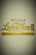 Poster for The Making of 'Lady and the Tramp II': From Tramp to Scamp