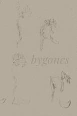 Poster for BYGONES