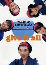 Poster for Give It All