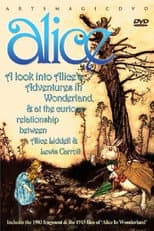 Poster for Alice: A Look into Alice's Adventures in Wonderland and at the Curious Relationship Between Alice Liddell and Lewis Carroll
