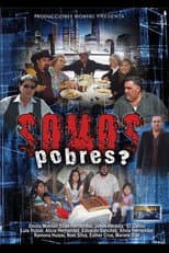 Poster for ¿Somos Pobres?