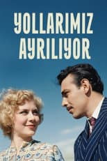 Poster for Yollarımız Ayrılıyor