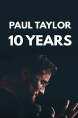 Poster for The Roast of Paul Taylor : 10 Years On Stage