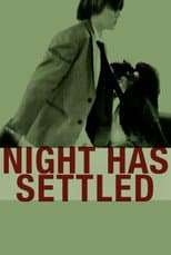 Poster for Night Has Settled