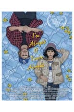 Poster for I'm Alright If You're Alright