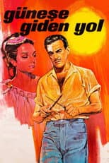 Poster for Güneşe Giden Yol