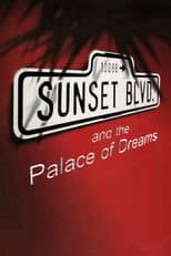 Poster for Sunset Boulevard and the Palace of Dreams