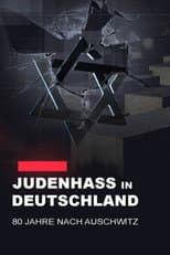 Poster for Judenhass in Deutschland - 80 Jahre nach Auschwitz