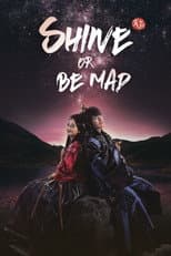 Poster for Shine or Go Crazy