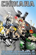 Poster for Chikara: The International Invasion of the International Invaders