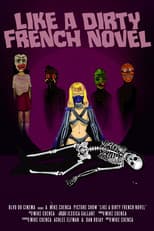Poster for Like a Dirty French Novel